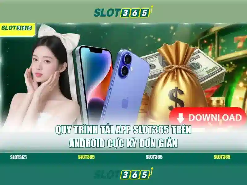 Lịch sử và uy tín của Slot365