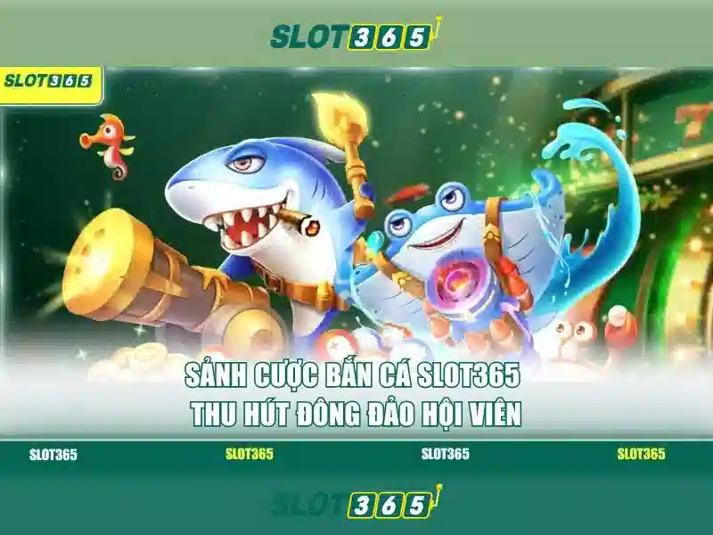 Tại sao chọn Slot365