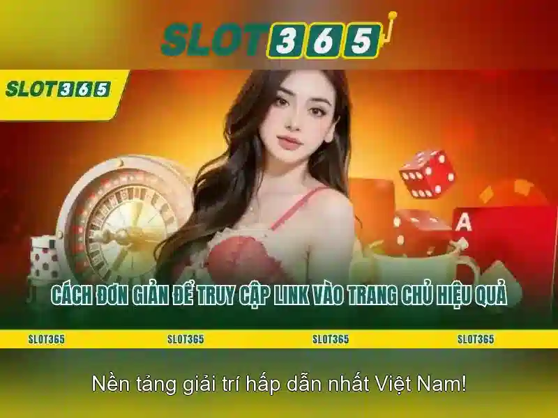 Slot365: Trải nghiệm casino trực tuyến hiện đại Giao diện nhà cái hoàn hảo