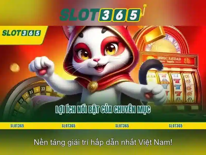 Slot365: Nền tảng slot trực tuyến hàng đầu