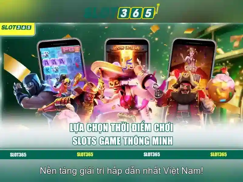Slot365 - Nền tảng máy quay trực tuyến đáng tin cậy Giao diện nhà cái hoàn hảo